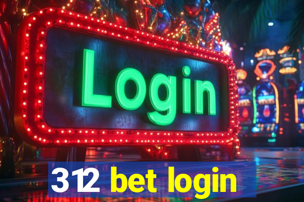 312 bet login